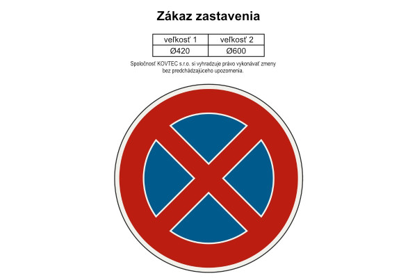 Značka Zákaz zastavení 270, Ø 420 mm